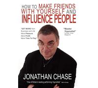 How to Make Friends with Yourself and Influence People - Chase Jonathan