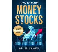 How to Make Money in Stocks: The Clear Guide to Stock Market Success