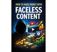 How to Make Money with Faceless Content