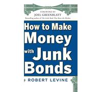 How to Make Money with Junk Bonds