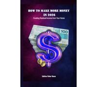 How To Make More Money In 2026: Creating Residual Income From Your Home