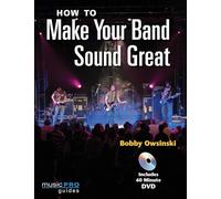 How to Make Your Band Sound Great