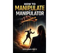 How To Manipulate A Manipulator