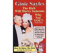 Ginie Sayles How To Marry The Rich (Tascabile)