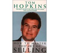 Tom Hopkins How to Master the Art of Selling (Tascabile)