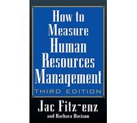 Jac Fitz-enz – How to Measure Human Resource Management – Copertina rigida