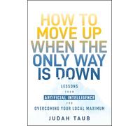 Judah Taub How to Move Up When the Only Way is Down (Copertina rigida)