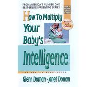 How To Multiply Your Baby's Intelligence: More Gentle Revolution