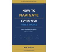 How To Navigate Buying Your First Home