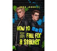 How to Not Fall for a Stalker: 2