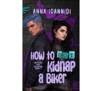 How to Not Kidnap a Biker: 1