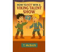 How To Not Win A Viking Talent Show