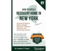How to Open a Recovery Home in New York: A Practical Guide to Sober Living for Operators, Property Investors, and Community Leaders