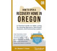 How to Open a Recovery Home in Oregon: A Practical Guide to Sober Living for Housing Operators, Real Estate Investors, and Community Leaders