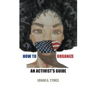 How to Organize: An Activist's Guide
