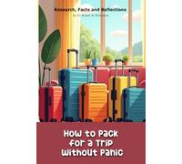 How to Pack for a Trip Without Panic: A "book" with empty lined pages - Funny gift - Notebook | 6" x 9" (15.24 x 22.86 cm) Part of Collection named ... Collection" | 200 pages, Perfect gag gift