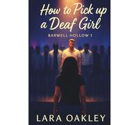 How to Pick Up a Deaf Girl