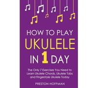Preston Hoffman How to Play Ukulele (Tascabile) Music