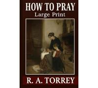 How to Pray: Large Print