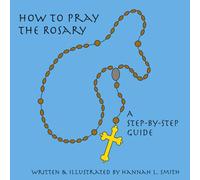 How to Pray the Rosary for Kids: A Step-by-Step Guide