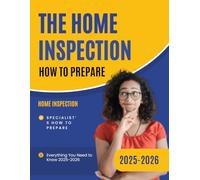 How to Prepare for a Home Inspection : Everything You Need to Know 2025 2026
