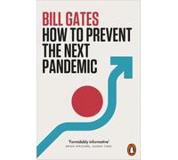 How to Prevent the Next Pandemic: Bill Gates-Penguin-Copertina flessibile