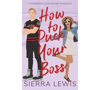 How to Puck Your Boss: A Forbidden Love Hockey Romance