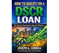 How to Qualify for a DSCR Loan: The Step-by-Step Investor Approval Playbook: 2