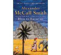 How to Raise an Elephant: 21