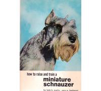 How To Raise and Train a Miniature Schnauzer