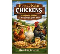 How to Raise Chickens