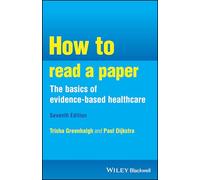 How to Read a Paper: the Basics of Evidence-Based Healthcare