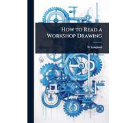 How to Read a Workshop Drawing