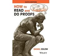 How to Read and Do Proofs: An Introduction to Mathematical Thought Processes