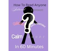 How to read anyone in 60 minutes