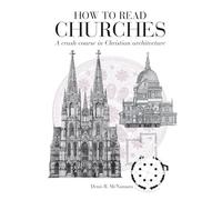 Denis R. McNamara How to Read Churches (Tascabile) How to Read