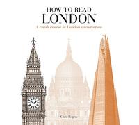 Chris Rogers How to Read London (Tascabile) How to Read