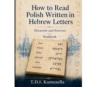 How to Read Polish Written in Hebrew Letters: Discussion and Exercises