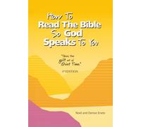 How To Read The Bible So God Speaks To You