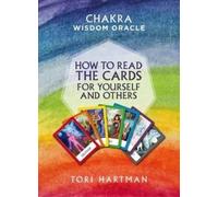 How to Read the Cards for Yourself and Others (Chakra Wisdom Oracle) (Tascabile)