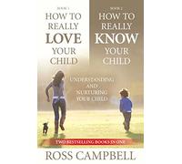 Ross Campbell How to Really Love your Child/How to Really Know your (Tascabile)