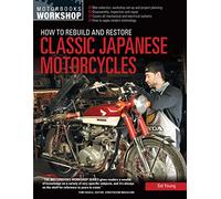 How to Rebuild and Restore Classic Japanese Motorcycles
