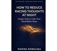How to Reduce Racing Thoughts at Night: Simple Tools to Calm Your Mind Before Sleep