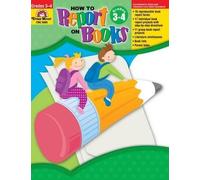 How to Report on Books, Grade 3 - 4 Teacher Resource (Tascabile)