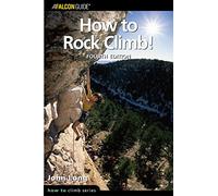 How to Rock Climb!