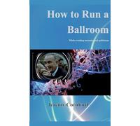 How to Run a Ballroom