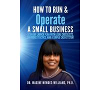 How to Run and Operate A small business: A 30days launch plan with legal checklists so-budget tactics and a simple cash system