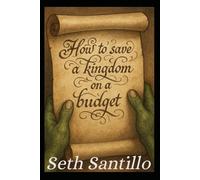How to Save a Kingdom on a Budget