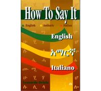 How to Say It: English, Amharic, Italian
