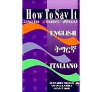 How to Say It: English-Tigrinya-Italian